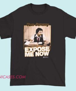 A T-shirt featuring an image or graphic related to Ron Jeremy, often including his name or recognizable visuals associated with him, styled for fans or pop culture references.
