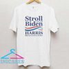 Stroll to the polls biden harris T Shirt