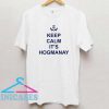Keep Calm Its Hogmanay T Shirt