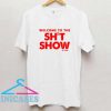 Shit Show Est 2020 T Shirt