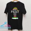 The Messy Elf Christmas T Shirt
