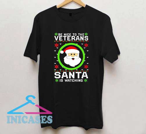 Veterans Santa Is Watching Christmas T Shirt