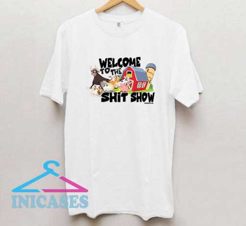 Welcome To The Shit Show Animals T Shirt