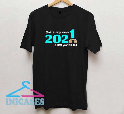 Be A Happy New Year 2021 T Shirt