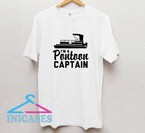 Im A Pontoon Captain T Shirt