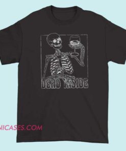 A graphic T-shirt featuring the phrase "Dead Inside" in bold letters, conveying a humorous or edgy expression of feeling emotionally drained.