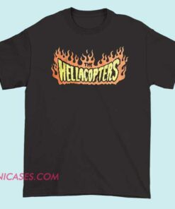 A T-shirt featuring the band name "Hellacopters," with a bold and rock-inspired design that celebrates the Swedish rock band known for their energetic music style.