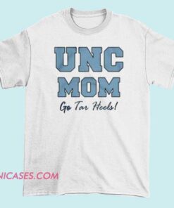 A T-shirt featuring the phrase "UNC Mom Go Tar Heels," with bold text and team colors, showing support for the University of North Carolina Tar Heels, ideal for alumni, students, or fans.
