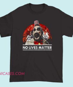 No Lives Matter Captain Spaulding Shirt featuring bold clown artwork, unisex horror movie merch streetwear inspired by Rob Zombie cult films.