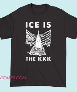 Funny Ice Is KKK anti racism T shirt featuring bold protest message against hate, white supremacy, and Klan ideology, promoting equality, social justice, civil rights activism, and anti hate streetwear apparel