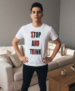 Funny Text Not Stop and Think Shirt Funny “Not Stop and Think” text T-shirt featuring minimalist sarcastic typography, ironic humor design, casual unisex graphic tee for meme lovers, witty quote fans, and everyday streetwear style