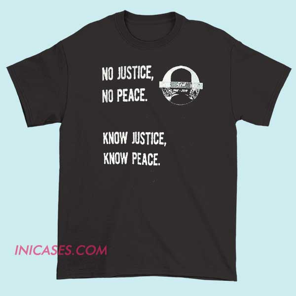 Vintage Quotes No Justice No Peace Shirt Vintage No Justice No Peace quote T-shirt featuring bold protest typography and retro activist design. Social justice statement graphic tee for protest supporters, equality advocates, and civil rights movement fans.