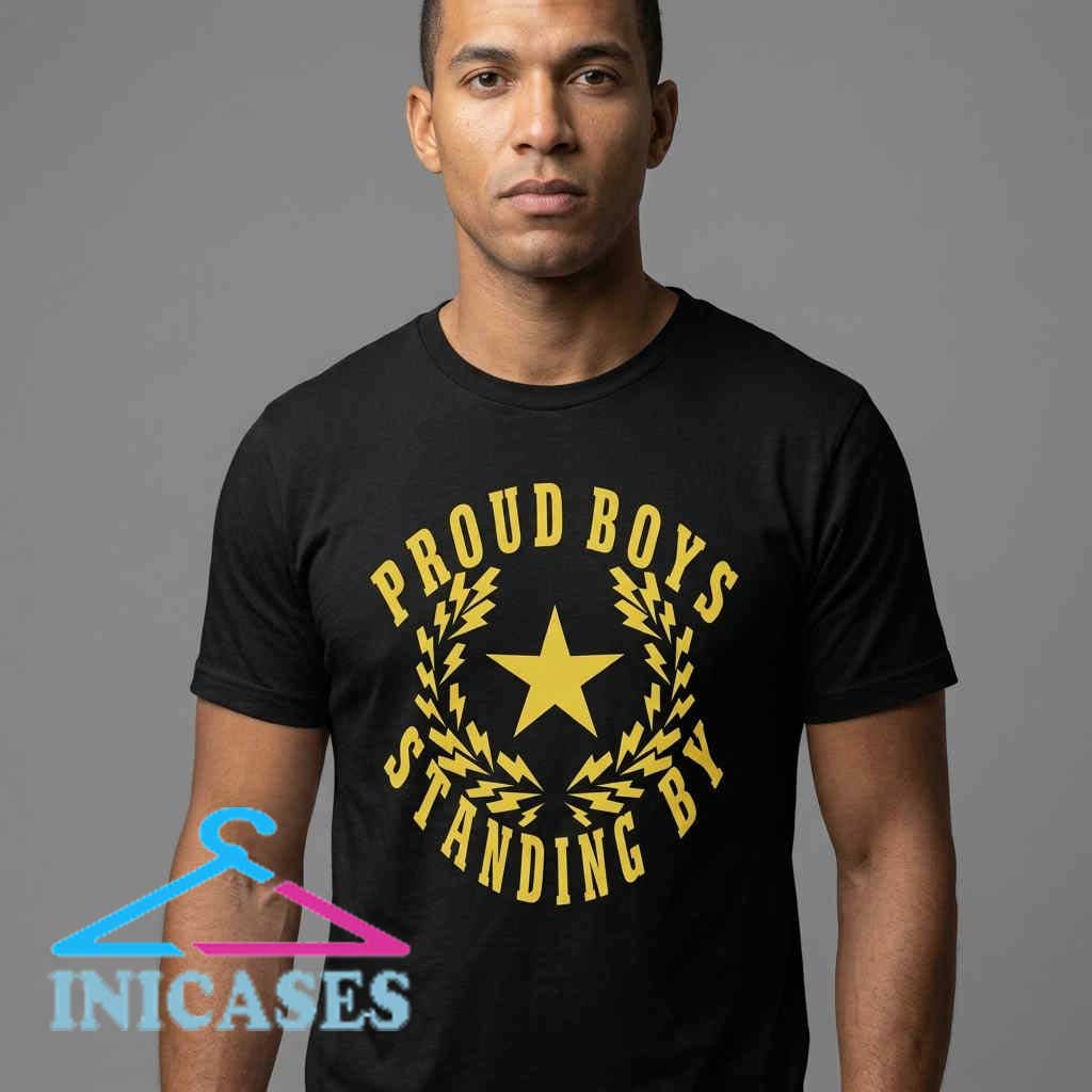 Proud Boys Standing By Logo Graphic T-Shirt Proud Boys Standing By Logo Graphic T-Shirt - Image 2