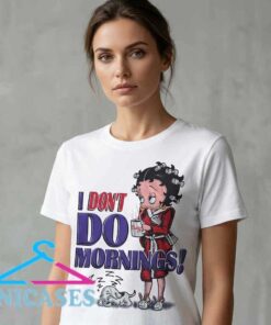 Betty Boop I Don't Do Mornings Graphic