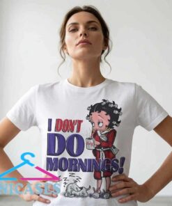 Betty Boop I Don't Do Mornings Graphic