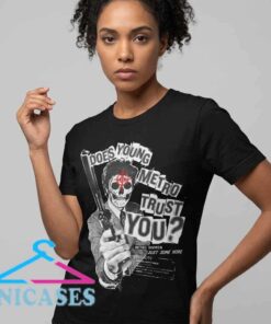 Does Young Metro Trust You Tee