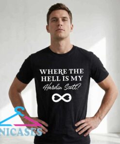 Where the Hell Is My Hardin Scott Fan Graphic Shirt