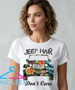 Tropical Jeep Hair Don't Care Shirt Tropical Jeep Hair Don't Care Shirt