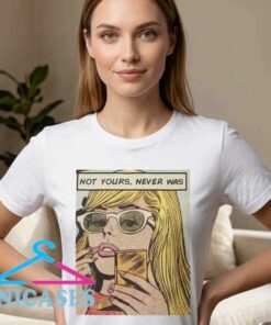 Retro Pop Art Not Yours Comic T-Shirt Retro Pop Art Not Yours Comic T-Shirt