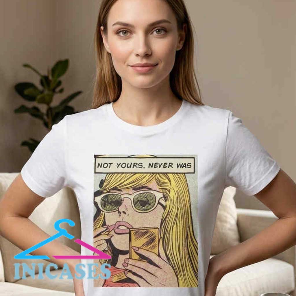 Retro Pop Art Not Yours Comic T-Shirt Retro Pop Art Not Yours Comic T-Shirt - Image 4