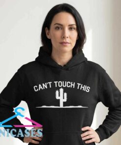 Can't Touch This Funny Cactus Graphic Hoodie Pullover