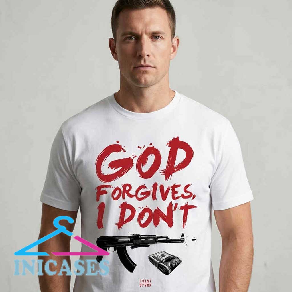 God Forgives I Don't Gangster Cash and Rifle Shirt God Forgives I Don’t T shirt with bold quote typography, streetwear graphic tee, urban fashion shirt, casual cotton t shirt for men and women, statement slogan apparel