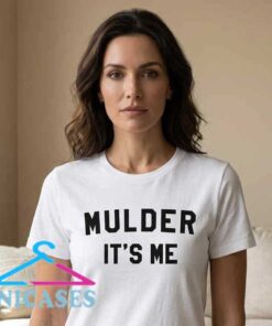 Mulder it’s me shirt featuring iconic X-Files quote, sci-fi TV show reference graphic tee, retro 90s television design, cult classic fan apparel, unisex wear