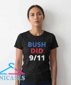 Black Shirt with Bold Bush Did 911 Text Black Shirt with Bold Bush Did 911 Text