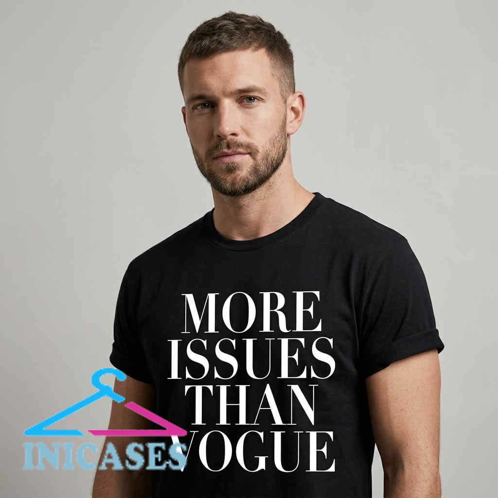 More Issues Than Vogue Graphic Tee Shirt More Issues Than Vogue Graphic Tee Shirt - Image 3