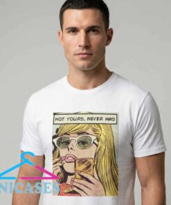 Retro Pop Art Not Yours Comic T-Shirt Retro Pop Art Not Yours Comic T-Shirt