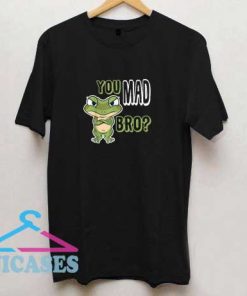 Frog Statement You Mad Bro Shirt