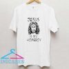 Jesus Is My Homeboy Shirt