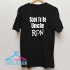 Soon To Be Uncle Ron Letter Shirt