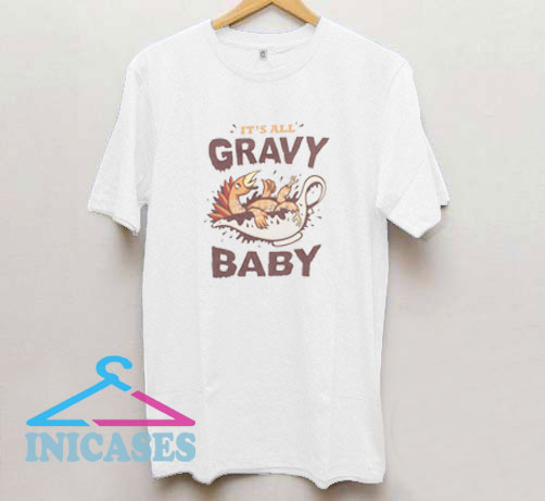Turkey Day Its All Gravy Graphic Shirt