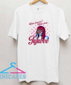 What About Jujubee Poster Shirt